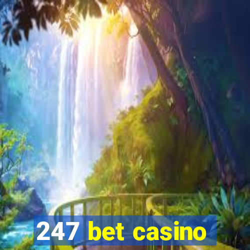 247 bet casino